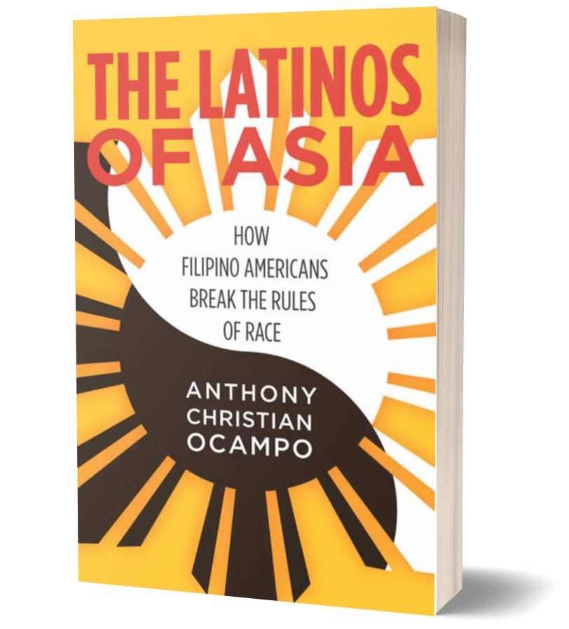 The Latinos of Asia - Anthony C. Ocampo